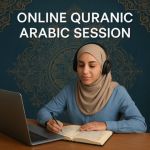 Online Quranic Arabic Session